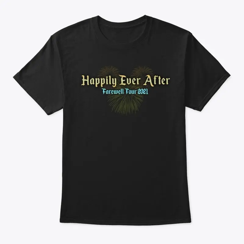 Happily Ever After Farewell Tour Tee